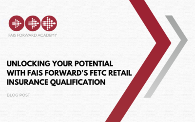 Unlocking Your Potential with FAIS Forward’s FETC Retail Insurance Qualification