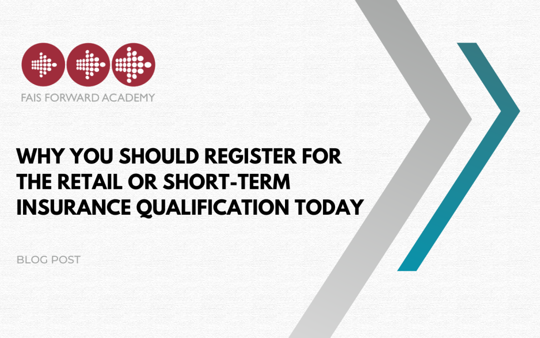 Why You Should Register for the Retail or Short-Term Insurance Qualification Today